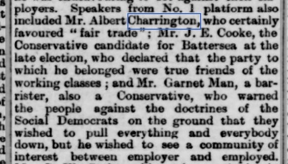 Click image for larger version

Name:	Albert Charrington at Trafalgar Square demonstration - The Morning Post - 9 Feb. 1886 - p. 5.jpg
Views:	300
Size:	69.2 KB
ID:	834519