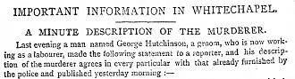 Click image for larger version

Name:	George_Hutchinson_the_groom_Pall_Mall_Gazette_14_Nov_1888_page_9.jpg
Views:	566
Size:	89.7 KB
ID:	839812